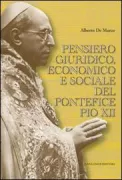Copertina libro <b>Pensiero giuridico, economico e sociale del pontefice Pio 12</b>