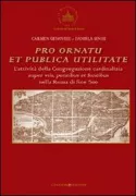 Copertina libro <b>Pro ornatu et publica utilitate</b>