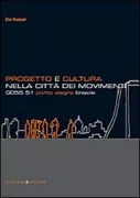 Copertina libro <b>Progetto e cultura nella città dei movimenti</b>
