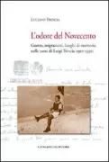 Copertina libro <b>L'odore del Novecento</b>