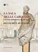 Copertina libro <b>La sala delle cariatidi nel Palazzo reale di Milano</b>