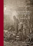 Copertina libro <b>Il lavoro e i poveri nella Londra vittoriana<br></b>(titolo originale o altro titolo: <i>London labour and the London poor</i>)