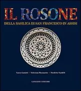 Copertina libro <b>Il rosone della Basilica di San Francesco in Assisi</b>
