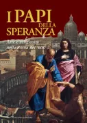 Copertina libro <b>I papi della speranza: arte e religiosità nella Roma del '600</b>