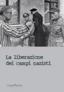 Copertina libro <b>La liberazione dei campi nazisti</b>