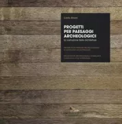 Copertina libro <b>Progetti per paesaggi archeologici</b>