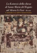 Copertina libro <b>La Koimesis della chiesa di Santa Maria del Rogato ad Alcara Li Fusi</b>