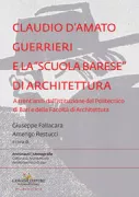 Copertina libro <b>Claudio D'Amato Guerrieri e la scuola barese di architettura</b>
