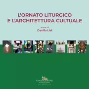 Copertina libro <b>L'ornato liturgico e l'architettura cultuale</b>