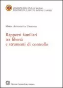 Copertina libro <b>Rapporti familiari tra libertà e strumenti di controllo</b>