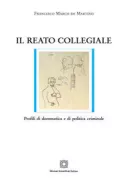 Copertina libro <b>Il reato collegiale</b>