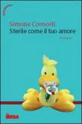 Copertina libro <b>Sterile come il tuo amore</b>