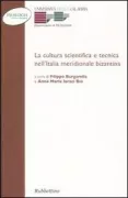 Copertina libro <b>La cultura scientifica e tecnica nell'Italia meridionale bizantina</b>