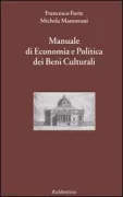 Copertina libro <b>Manuale di economia e politica dei beni culturali</b>