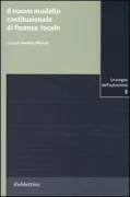 Copertina libro <b>Il nuovo modello costituzionale di finanza locale</b>