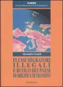 Copertina libro <b>Flussi migratori illegali e ruolo dei paesi di origine e di transito</b>