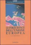 Copertina libro <b>Le forze di pace dell'Unione europea</b>