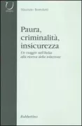 Copertina libro <b>Paura, criminalità, insicurezza</b>