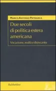 Copertina libro <b>Due secoli di politica estera americana</b>