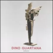 Copertina libro <b>Attraverso gli spazi di una storia: opere di Dino Quartana</b>