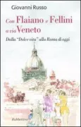 Copertina libro <b>Con Flaiano e Fellini a via Veneto</b>