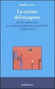 Copertina libro <b>La cucina del recupero</b>