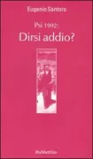 Copertina libro <b>Psi 1992: dirsi addio?</b>