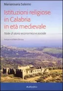 Copertina libro <b>Istituzioni religiose in Calabria in età medievale</b>