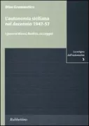 Copertina libro <b>L'autonomia siciliana nel decennio 1947-57</b>