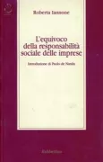 Copertina libro <b>L'equivoco della responsabilità sociale delle imprese</b>