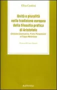 Copertina libro <b>Unità e pluralità nella tradizione europea della filosofia pratica di Aristotele</b>