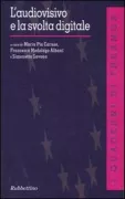 Copertina libro <b>L'audiovisivo e la svolta digitale</b>