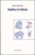 Copertina libro <b>Habitus in fabula</b>