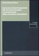 Copertina libro <b>Il processo di partecipazione alle decisioni europee e il recepimento della normativa comunitaria</b>