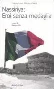 Copertina libro <b>Nassiriya: eroi senza medaglia</b>