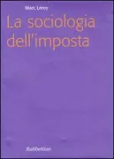 Copertina libro <b>La sociologia dell'imposta<br></b>(titolo originale o altro titolo: <i>La sociologie de l'impôt</i>)