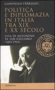 Copertina libro <b>Politica e diplomazia in Italia tra 19. e 20. secolo</b>