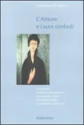 Copertina libro <b>L'amore e i suoi simboli</b>
