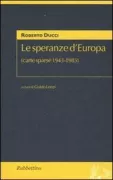 Copertina libro <b>Le speranze d'Europa (carte sparse 1943-1985)</b>