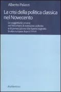 Copertina libro La crisi della politica classica nel Novecento