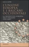 Copertina libro <b>L'Unione Europea e i Balcani Occidentali</b>