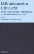 Copertina libro <b>Dalla civitas maxima al totus orbis</b>