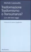 Copertina libro <b>Trasformazione trasformismo o transumanza?</b>