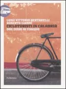 Copertina libro <b>Cicloturisti in Calabria<br></b>(titolo originale o altro titolo: <i>Diario di un cicloturista di fine Ottocento</i>)