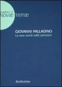 Copertina libro <b>La vera verità sulle pensioni</b>