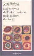 Copertina libro <b>L'oggettività dell'informazione nella cultura dei blog</b>