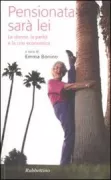 Copertina libro <b>Pensionata sarà lei!</b>