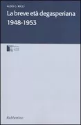 Copertina libro <b>La breve età degasperiana</b>