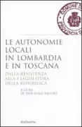 Copertina libro <b>Le autonomie locali in Lombardia e in Toscana</b>