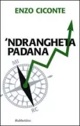 Copertina libro <b>'Ndrangheta padana</b>